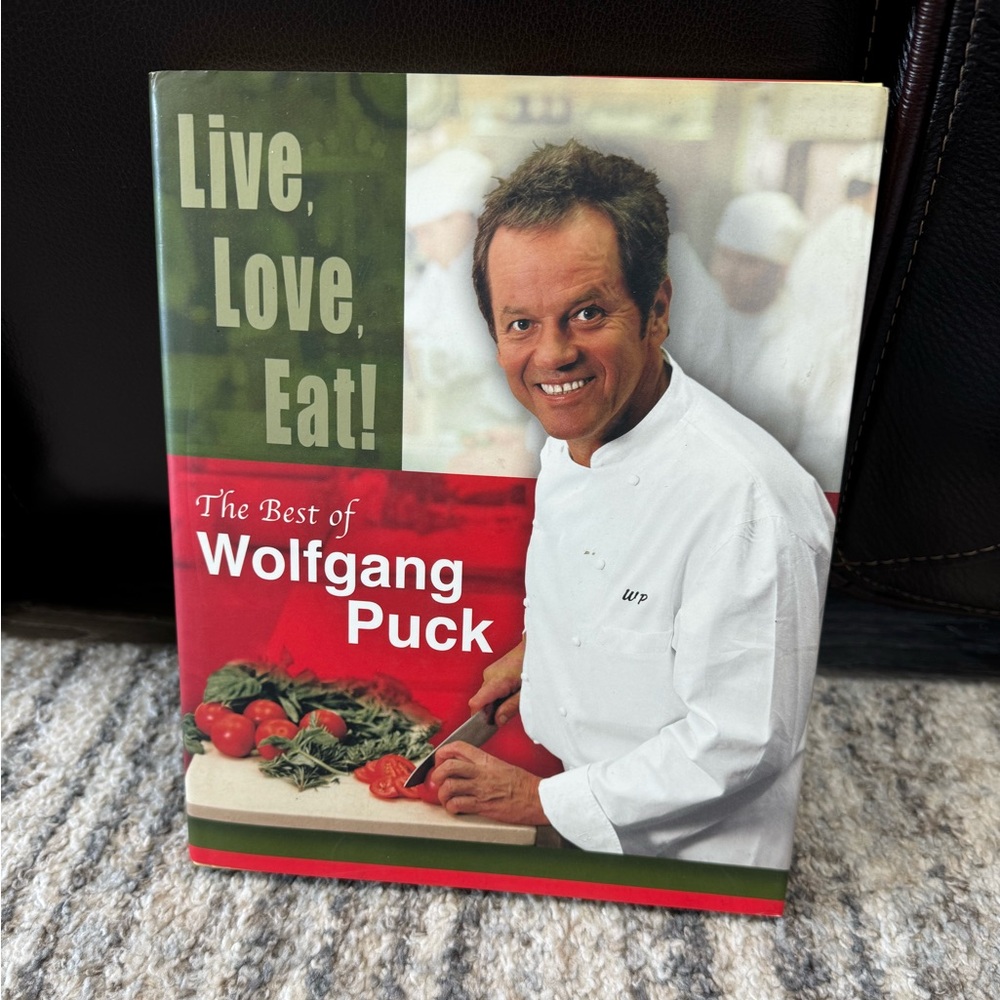 Wolfgang Puck cookbook “live, love, eat!”